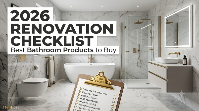 Best Bathroom Products to Buy for a Full Renovation – 2026 Checklist