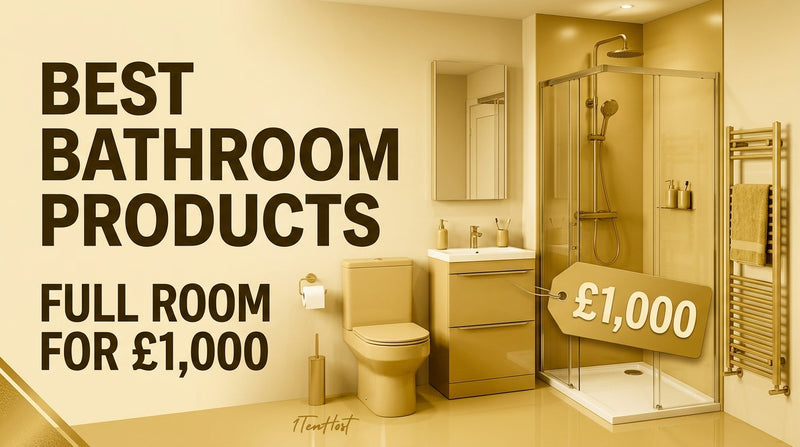 Best Bathroom Products to Buy on a £1000 Budget – Full Room Guide
