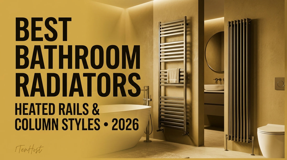 Best Bathroom Radiators to Buy 2026 – Heated Rails & Column Styles