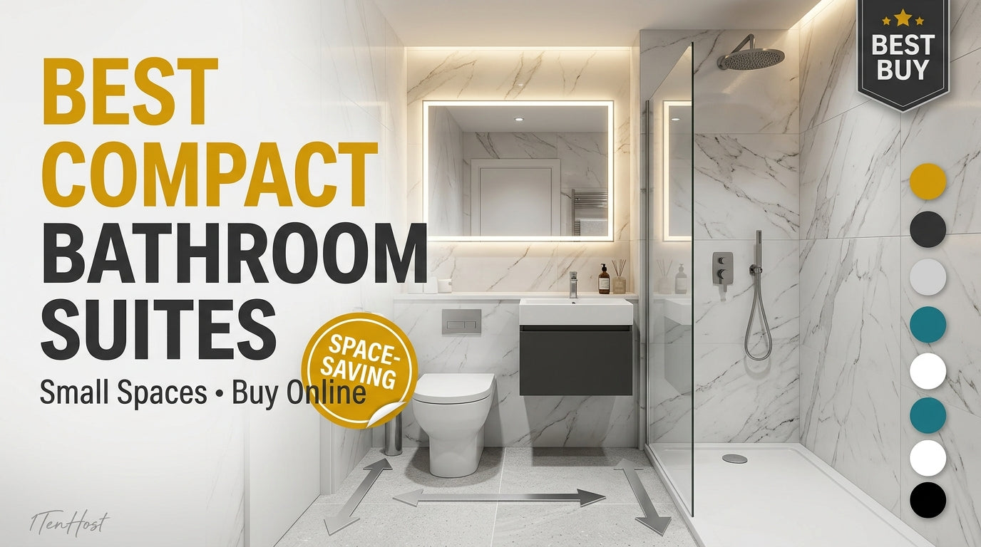 Best Compact Bathroom Suites for Small Spaces – Buy Online 2026
