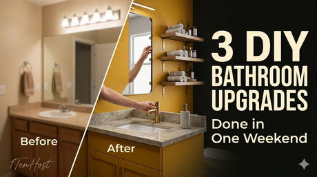 May Day Bank Holiday: 3 Quick Bathroom DIY Projects You Can Finish in a Weekend